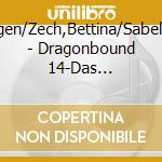Kluckert,J?Rgen/Zech,Bettina/Sabel,Martin/+++ - Dragonbound 14-Das Silberne Horn Von Arun (1) cd