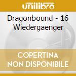 Dragonbound - 16 Wiedergaenger cd