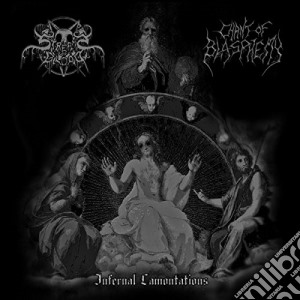 Streams Of Blood / Chant Of Blasphemy - Infernal Lamontation cd musicale di Streams Of Blood/chant Of Blasphemy