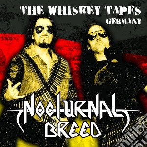 Nocturnal Breed - The Whiskey Tapes Germany cd musicale di Nocturnal Breed
