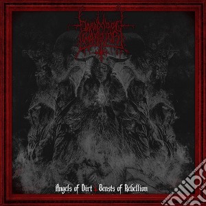 Darkmoon Warrior - Angels Of Dirt: Beasts Of Rebellion cd musicale