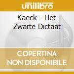 Kaeck - Het Zwarte Dictaat cd musicale