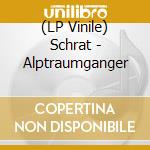 (LP Vinile) Schrat - Alptraumganger vinile