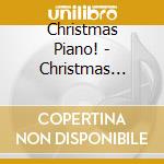 Christmas Piano! - Christmas Piano Lounge cd