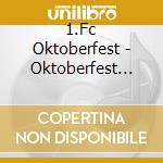 1.Fc Oktoberfest - Oktoberfest Megaparty 2013 cd