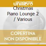 Christmas Piano Lounge 2 / Various cd