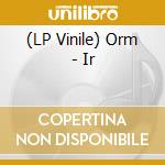 (LP Vinile) Orm - Ir vinile