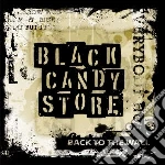 Black Candy Store - Back To The Wall cd