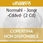 Normahl - Jongr -Cddvd- (2 Cd) cd