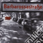 Barbarossastrasse - Barbarossastrasse cd