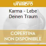 Karma - Lebe Deinen Traum cd