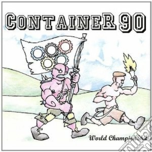 Container 90 - World Championshit cd musicale di CONTAINER 90