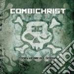 Combichrist - Today We Are All Demons (2 Cd) cd
