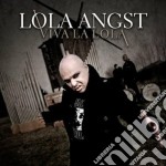 Lola Angst - Viva La Lola (2 Cd)