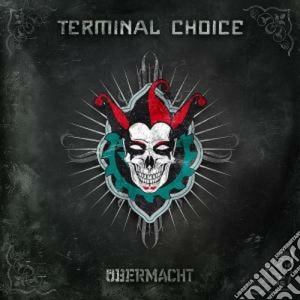 Terminal Choice - Ubermacht cd musicale di Choice Terminal