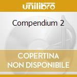 Compendium 2 cd