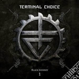 Terminal Choice - Black Journey Vol.1 (2 Cd) cd musicale di Choice Terminal