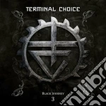 Terminal Choice - Black Journey Vol.3 (2 Cd) cd