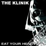 Klinik (The) - Eat Your Heart Out