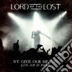 Lord Of The Lost - We Give Our Hearts (2 Cd) cd