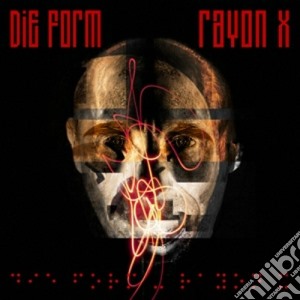 Die Form - Rayon X cd musicale di Form Die