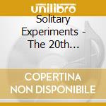 Solitary Experiments - The 20th Anniversary Compilation