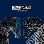 (LP Vinile) Dear Strange - Lonely Heroes