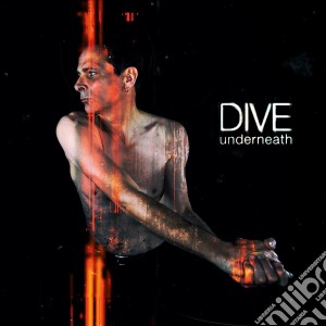 Dive - Underneath cd musicale di Dive