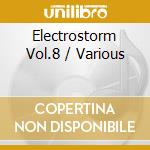 Electrostorm Vol.8 / Various cd musicale di Artisti Vari