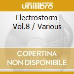 Electrostorm Vol.8 / Various cd