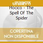 Hocico - The Spell Of The Spider cd musicale di Hocico