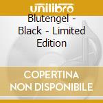 Blutengel - Black - Limited Edition cd musicale di Blutengel