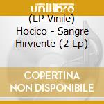 (LP Vinile) Hocico - Sangre Hirviente (2 Lp) lp vinile