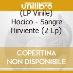 (LP Vinile) Hocico - Sangre Hirviente (2 Lp) vinile