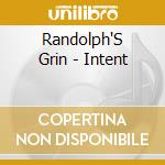 Randolph'S Grin - Intent cd musicale di Randolph'S Grin