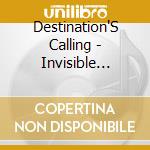 Destination'S Calling - Invisible Walls cd musicale di Callin Destination's