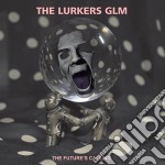 (LP Vinile) Lurkers Glm (The) - The Future's Calling