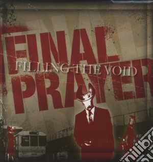 (LP Vinile) Final Prayer - Filling The Void lp vinile di Final Prayer