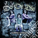 Do Or Die - The Downfall Of The Human Race cd