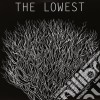 (LP Vinile) Lowest (The) - The Lowest cd
