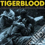 Tigerblood - Positive Force In A Negative World cd