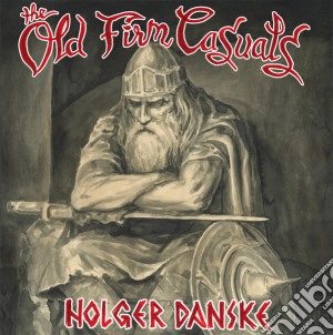 Old Firm Casuals (The) - Holger Danske cd musicale di Old Firm Casuals