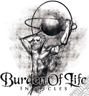 Burden Of Life - In Cycles cd musicale di Burden of life