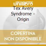 Tex Avery Syndrome - Origin cd