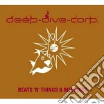 Deep-dive Corp - Beats'n'things/melodies cd