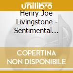 Henry Joe Livingstone - Sentimental Moments cd