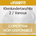 Kleinkindertanzhits 2 / Various cd