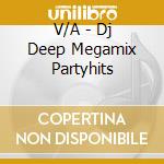 V/A - Dj Deep Megamix Partyhits cd