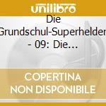 Die Grundschul-Superhelden - 09: Die Reise Ins Mittelalter cd musicale di Die Grundschul