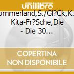 Sommerland,S./Gl?Ck,K.& Kita-Fr?Sche,Die - Die 30 Besten Kindertanzlieder